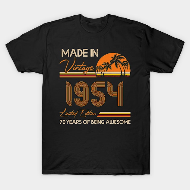 D4641954 Made In Vintage 1954 Limited Edition 70 Being Awesome T-Shirt by Roti Sobek